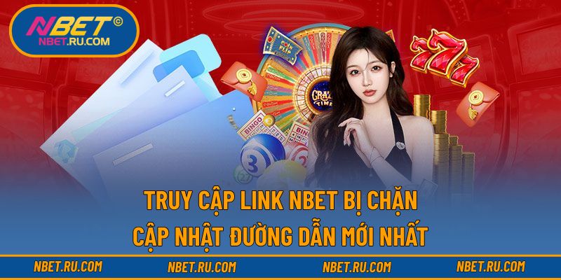 truy cập link NBET bị chặn